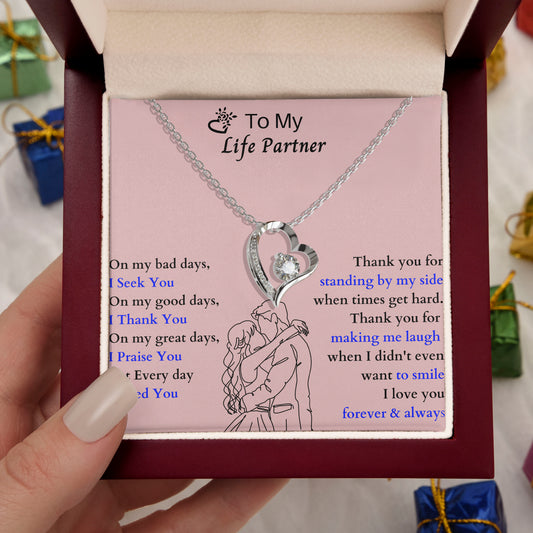 To My Life Partner - On my good days, I thank you