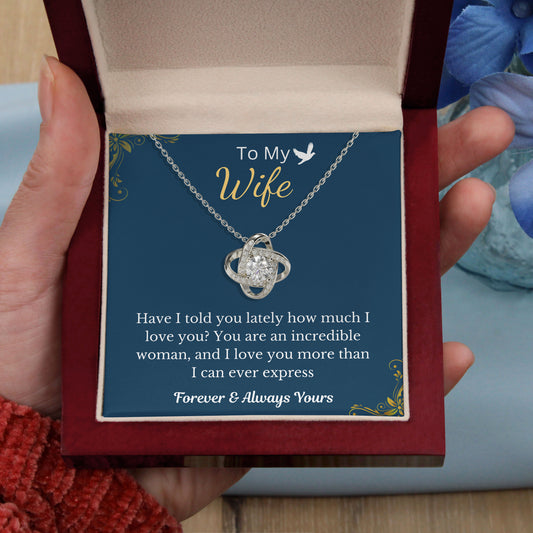 To My Wife- I love you more than I can ever express, 18K Gold Plated Necklace