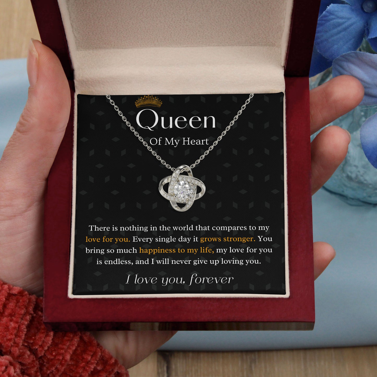 Queen of my heart- I love you forever