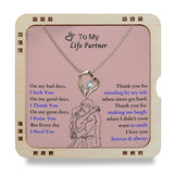 To My Life Partner - On my good days, I thank you