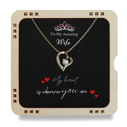 To My Amazing Wife- My heart is wherever you are