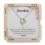 Dear Wife- Thank you for coming into my life