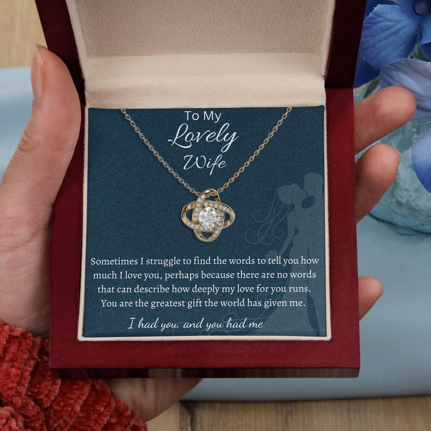 To my wife - I had you and you had me, 18K Gold Plated