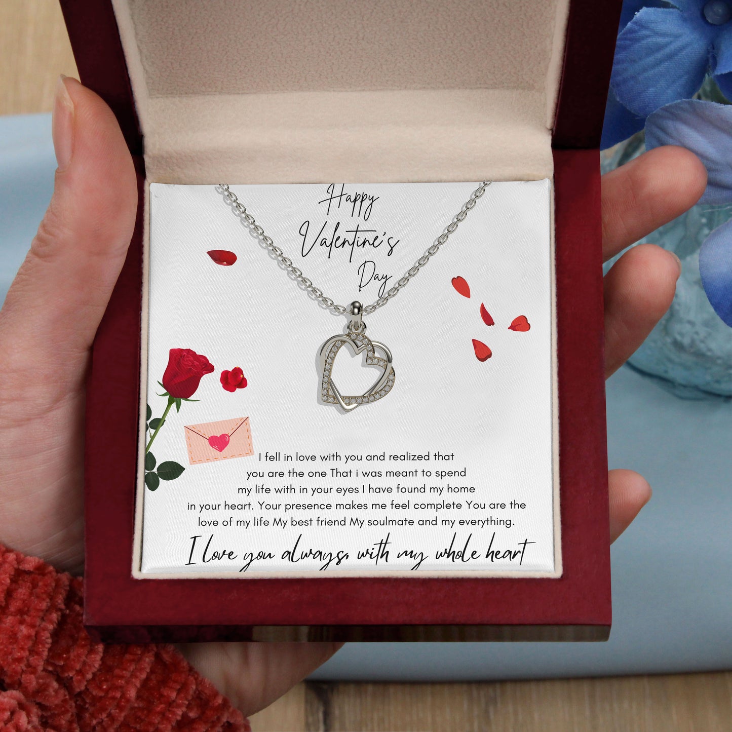 Happy Valentine's Day- I love you always with my whole heart