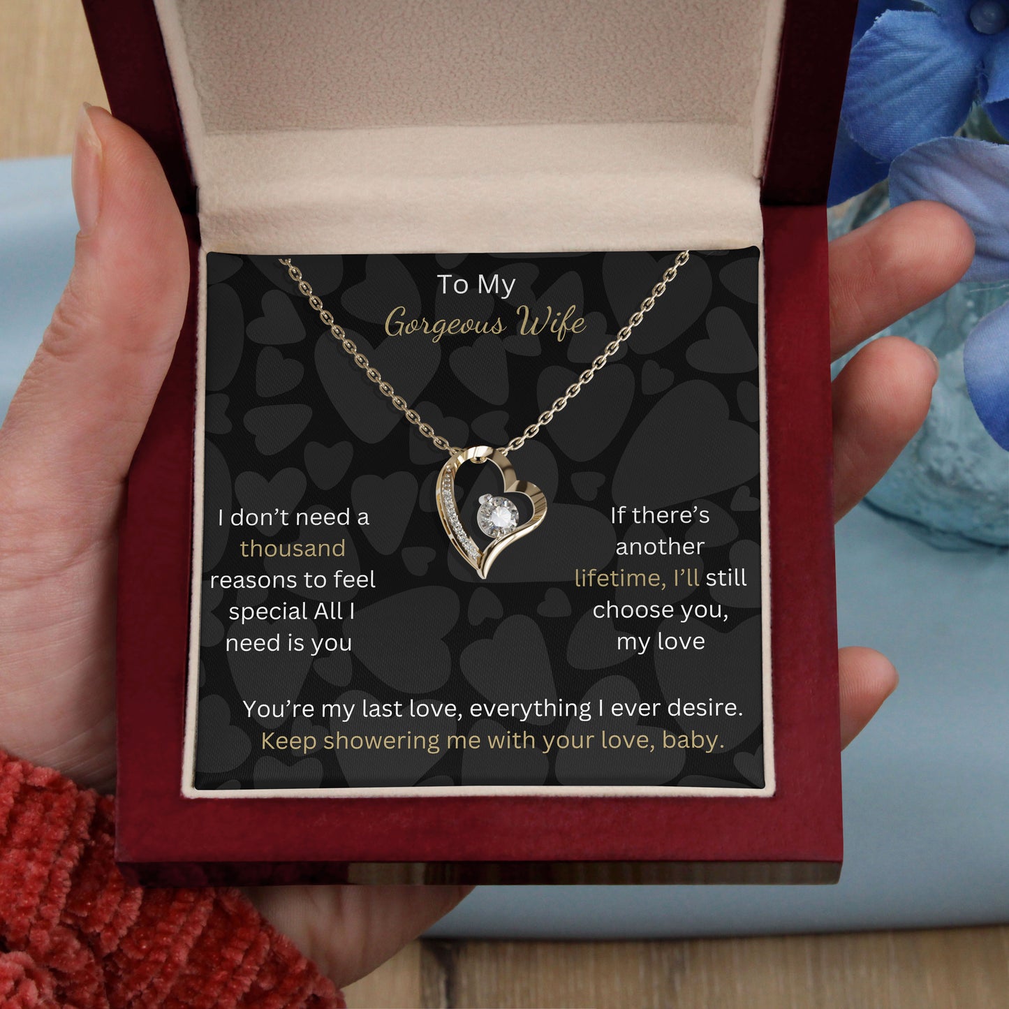 To My Gorgeous Wife - You are My Last Love