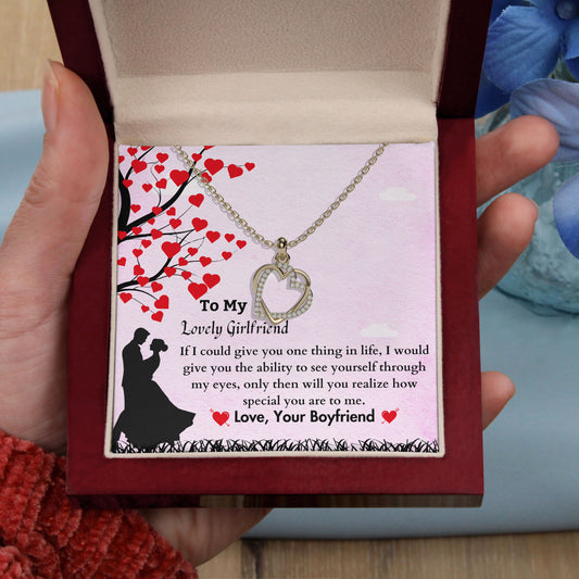 To My Lovely Girlfriend - You realize how special you are to me