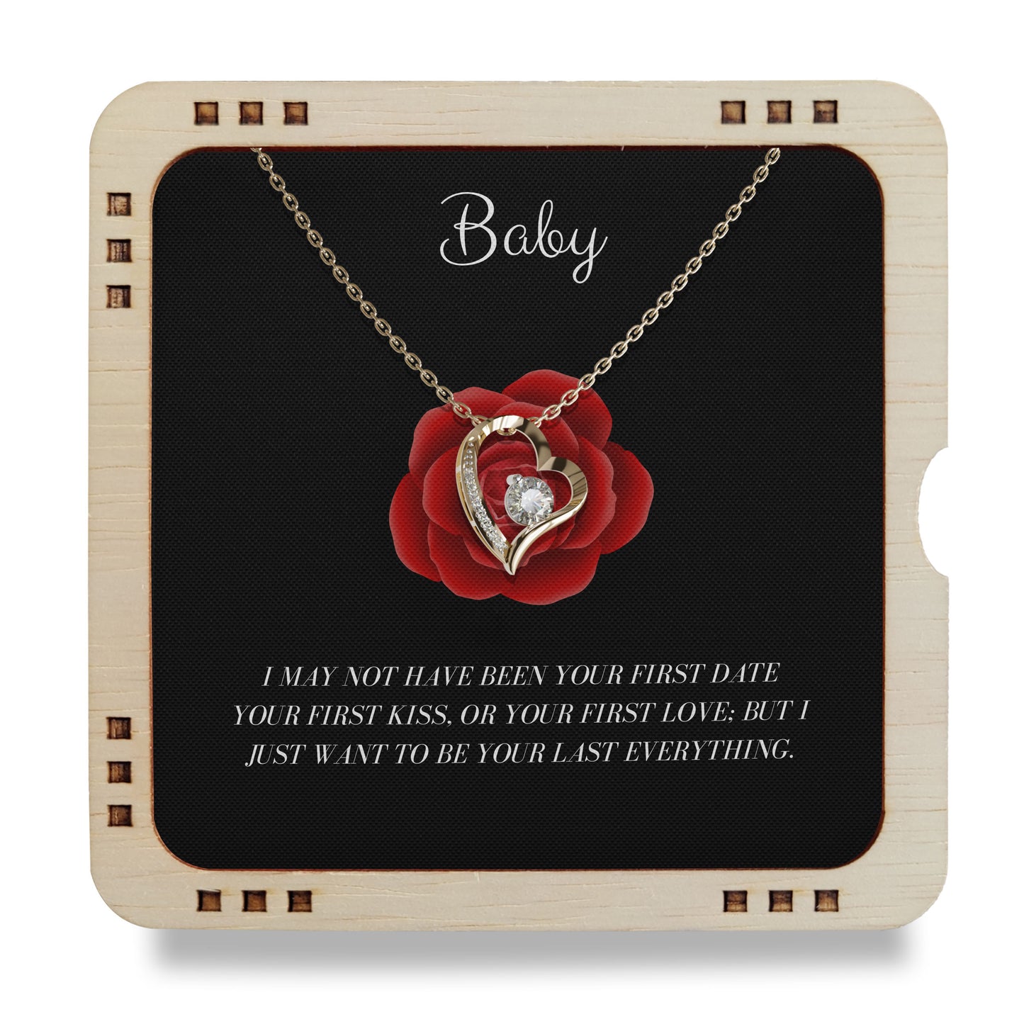 Baby- Your last everything