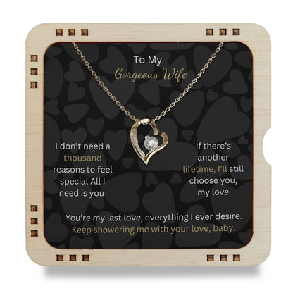 To My Gorgeous Wife - You are My Last Love